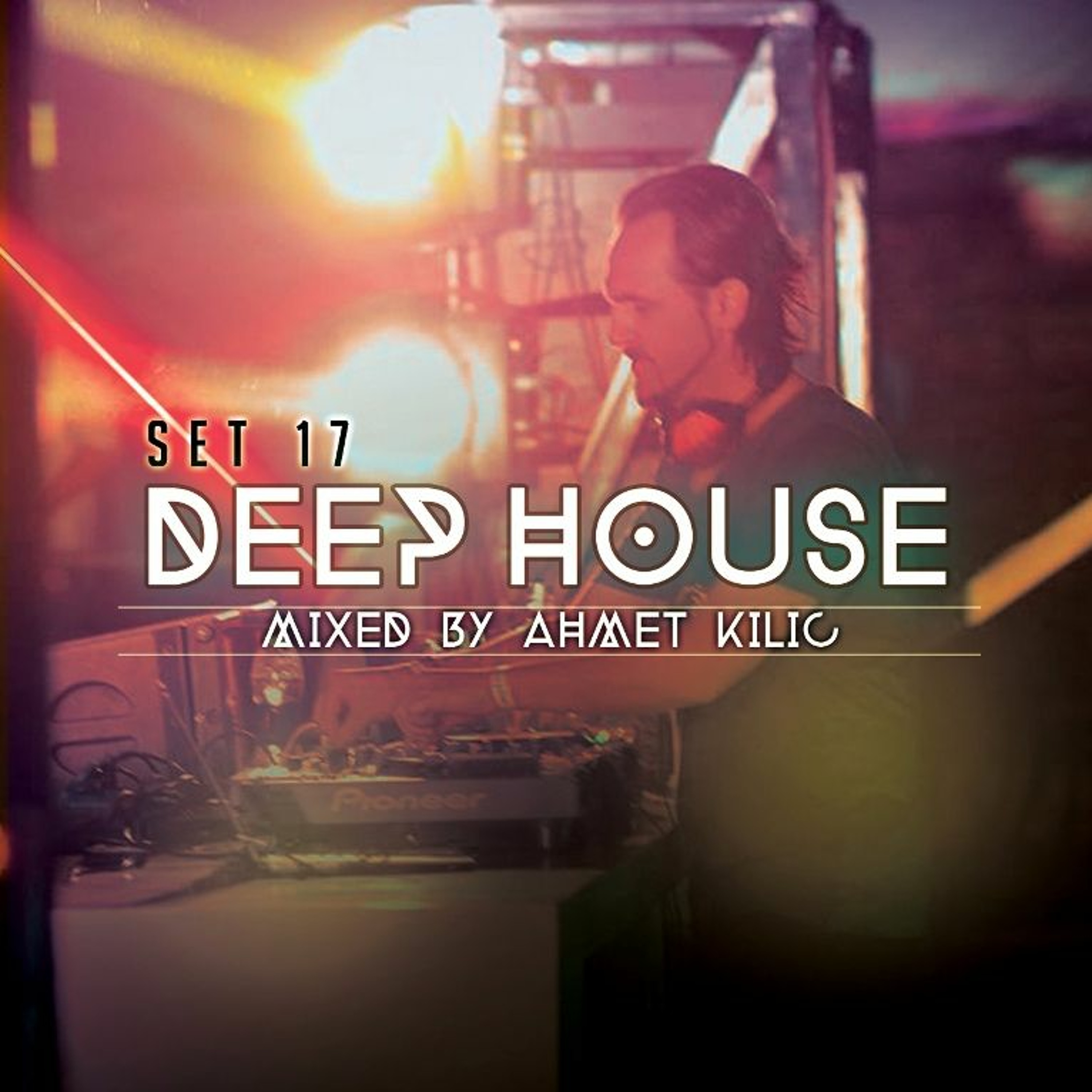 Ahmet Kilic Mixes