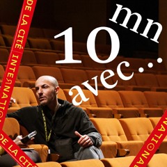 [DIX MINUTES AVEC...] • Rachid Ouramdane (FR)