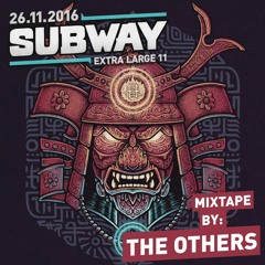 Subway XL11 Mixtape by The Others