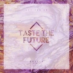 The Chainsmokers - Let You Go (Dreyer Remix)