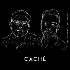 Caché Sessions 005: JKriv & Aaron Dae