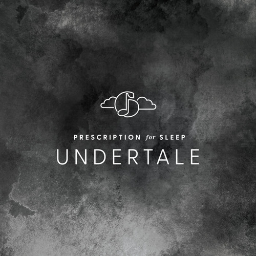 Once Upon a Time (Prescription for Sleep: Undertale)