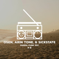 PandaFunk Mix feat. Osen, Arin Tone & Sickstate