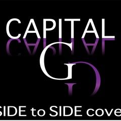Capital G - Side 2 Side ( Ariana Grande Cover )
