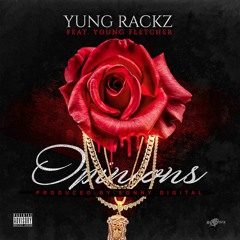 Yung Rackz - Opinions (Ft. Young Fletcher) [Prod. By Sonny Digital]