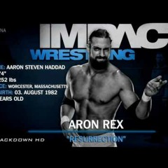 Aron Rex - Resurrection (Tna theme)
