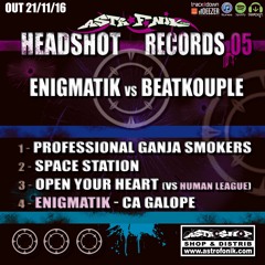 PROFESSIONAL GANJA SMOKERS - Enigmatik VS Beat Kouple (HEADSHOT RECORDS 05 - ASTROFONIK RECORDS)