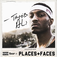 Tayyib Ali - Places + Faces (prod. by Roc & Mayne)
