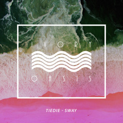 TIEDIE - Sway