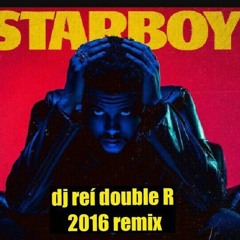 Star Boy Remix (dj rei double R)