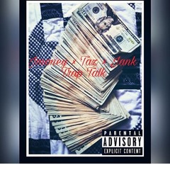 Trap Talk - Jmoney (ft. Jank & Taz)