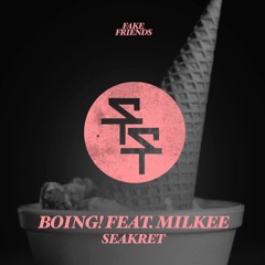BOING! (feat. Milkee)// FREE DOWNLOAD
