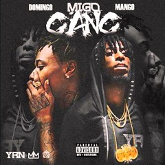 Mango Foo Feat. Migo Domingo - Migo Gang   2016