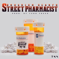 Street Pharmacist (Prod. Yung Fresh)