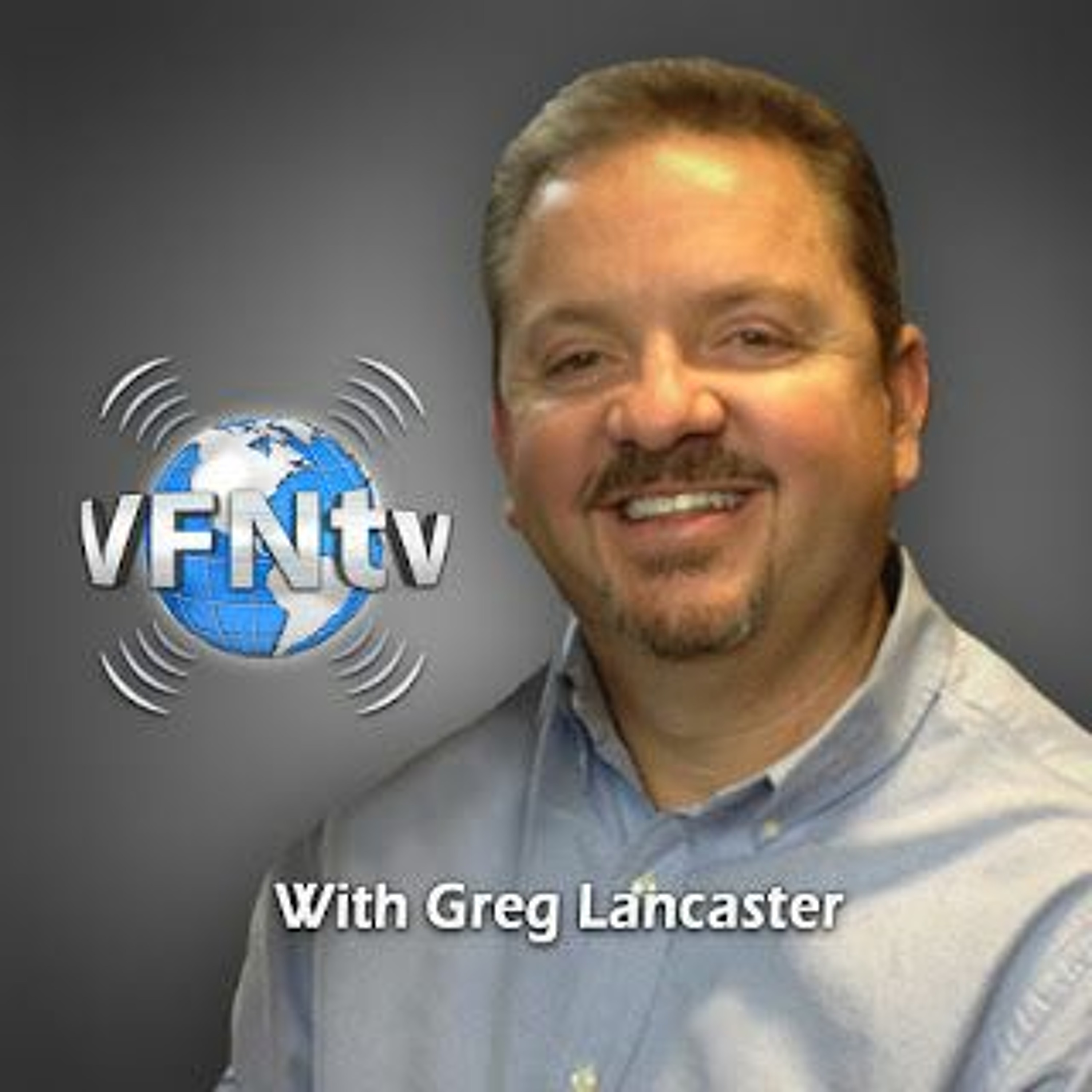 Greg Lancaster, VFNtv