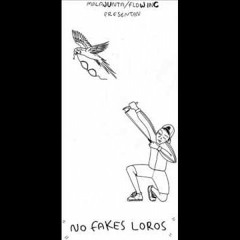 No Fakes Loros - Malajunta Malandro