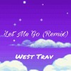 Let Me Go Remix Mp3