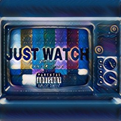 DLo- Just Watch Ft. Q.Hype X 96theLA (Prod. By MasterChef)