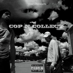 Cop And Collect [Prod. by Foreign Made It] - Greenlight, Senpai Ty, KeiTheMan