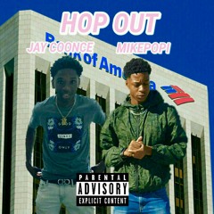 Hop Out (feat. MikePopi) [Prod. Dolan Beats]