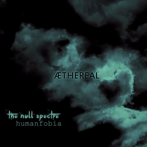 The Null Spectre - Æthereal