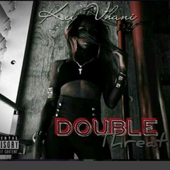 Double Threat (The Plug) Prod. Key Vhani&Rampage