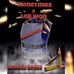 MoneyMike X LorWon - OOOUUU Remix