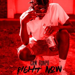 Cam Guapo - Right Now