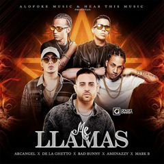 Me Llamas - Arcangel, De La Ghetto, Bad Bunny, Mark B, El Nene La Amenaza