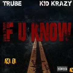 If You Know Ft. Kid Krazy