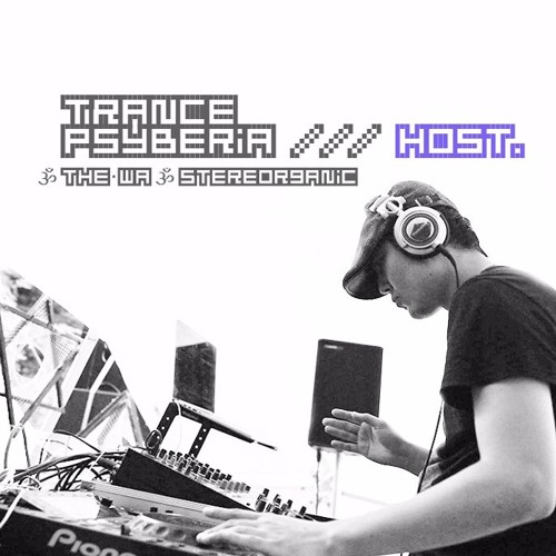 Trance Psyberia /// HOST ૐ The-Wa ૐ StereOrganic.