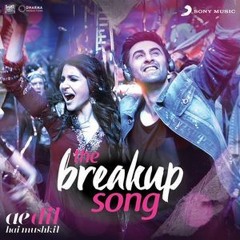 The Breakup Song_ Ae Dil Hai Mushkil_(Demo)