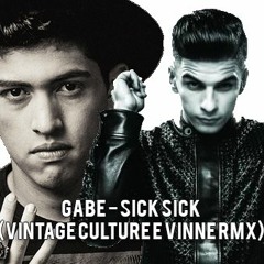 Gabe - Sick Sick (Vintage Culture & VINNE Remix)