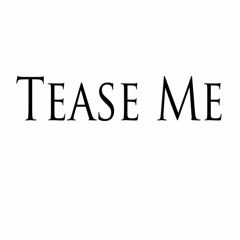 Tease Me 2.0