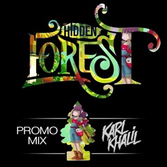 Karl Khalil - Hidden Forest Promo Mix [FREE DL]
