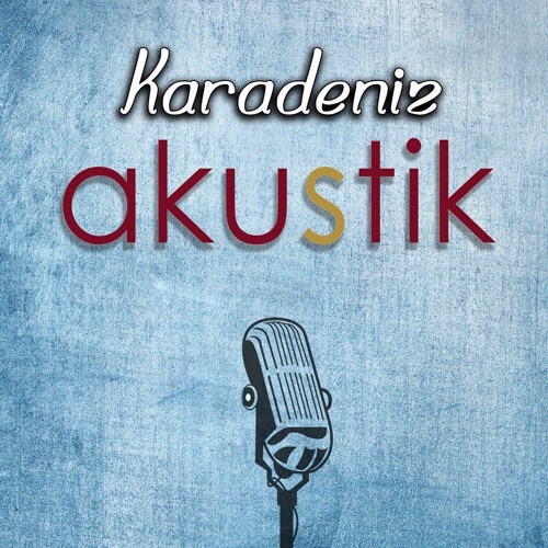 Stream Karadeniz AKUSTİK | Listen to Karadeniz AKUSTİK playlist online for  free on SoundCloud