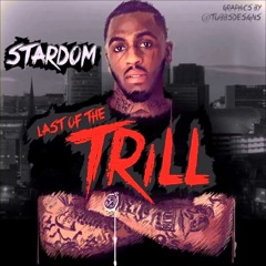 06 Bad Girls Only - Stardom (last Of The Trill) Ft KB