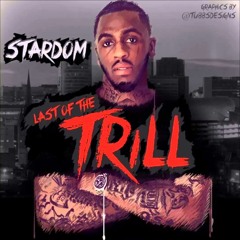 05 Used To Be My Darg - Stardom (last Of The Trill) Ft Aystar