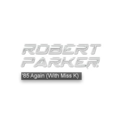 Robert Parker - ´85 again (Strömmel remix)