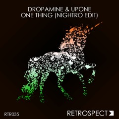 DROPAMINE & Upone - One Thing (Nightro Edit) (Available On Spotify)