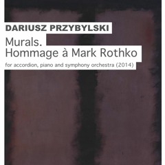 Dariusz Przybylski "Murals. Hommage a Mark Rothko" (2014)