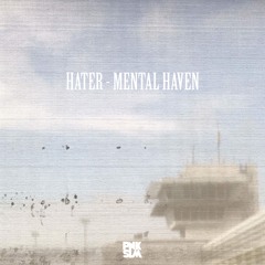 Hater - "Mental Haven"