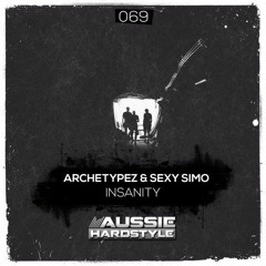 Archetypez & Sexy Simo - Insanity [PREVIEW]