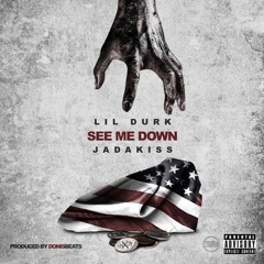 Lil Durk ft. Jadakiss - See Me Down (produced by @DonisBeats)