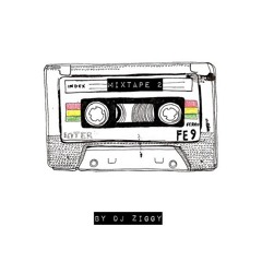 ZIGGY PRESENTS MIXTAPE 2