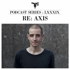 The Forgotten LXXXIX: Re: Axis