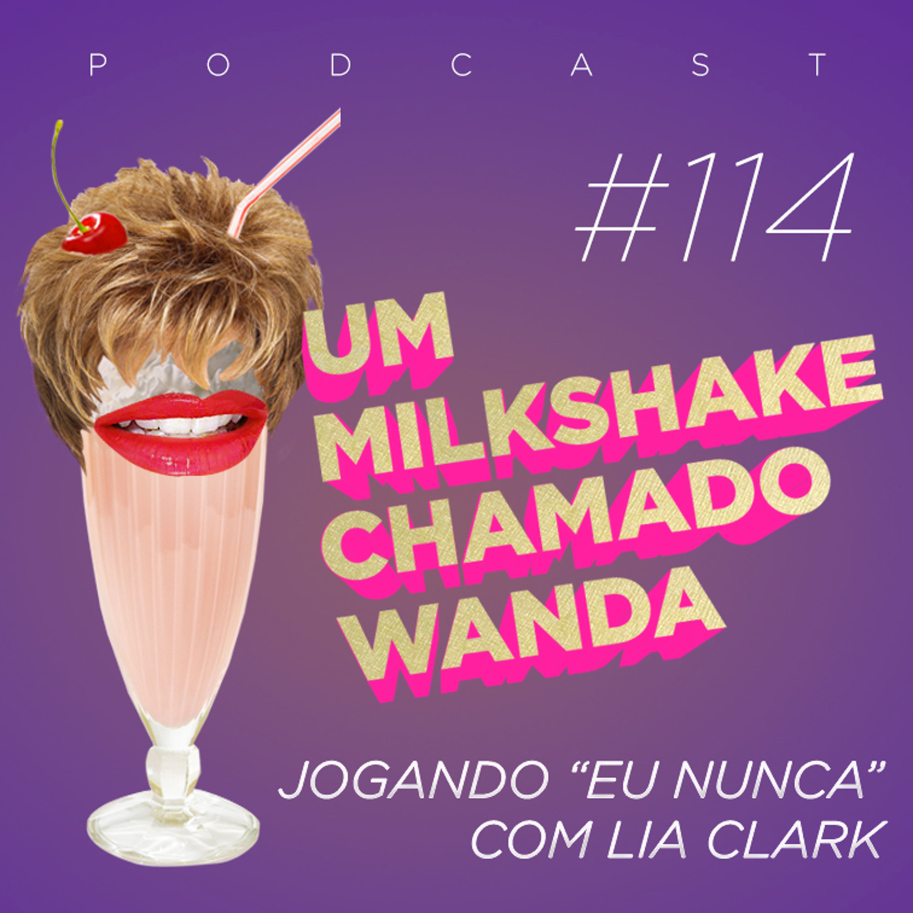Um Milkshake Chamado Wanda