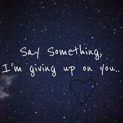 Say Something - Benjamin Gillham