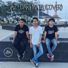 JAZ - Dari Mata (Cover by Play Wisely)