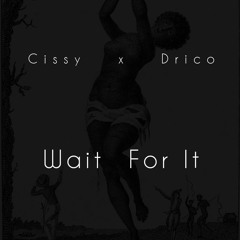Wait For It (prod. by Drico)